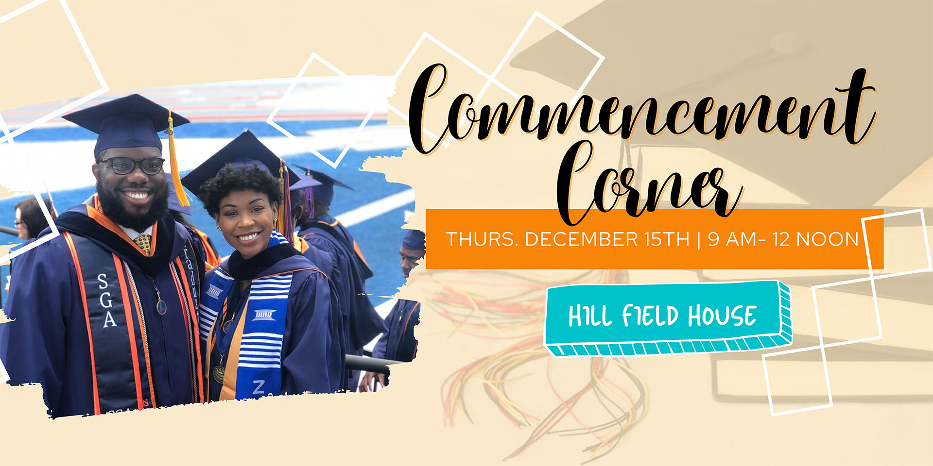 Commencement Corner event for December 15 from 9am to 12pm
